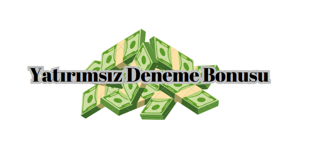 Çevrimsiz Deneme Bonusu